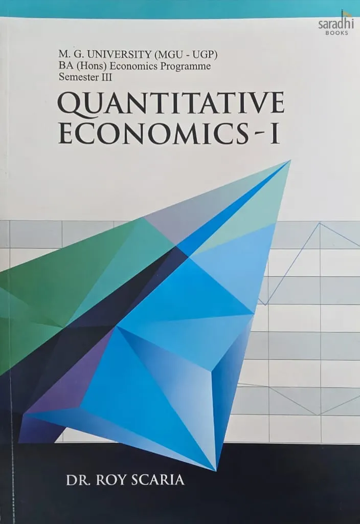 Quantitative Economics - 1 | Prakash Publications | MGU-UGP | BA (Hons) Economics Programme | Semester 3