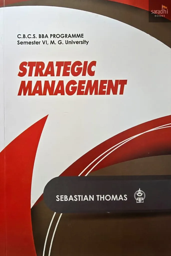 Strategic Management | Prakash Publications | C.B.C.S. BBA Programme | Semester 6 | MG University
