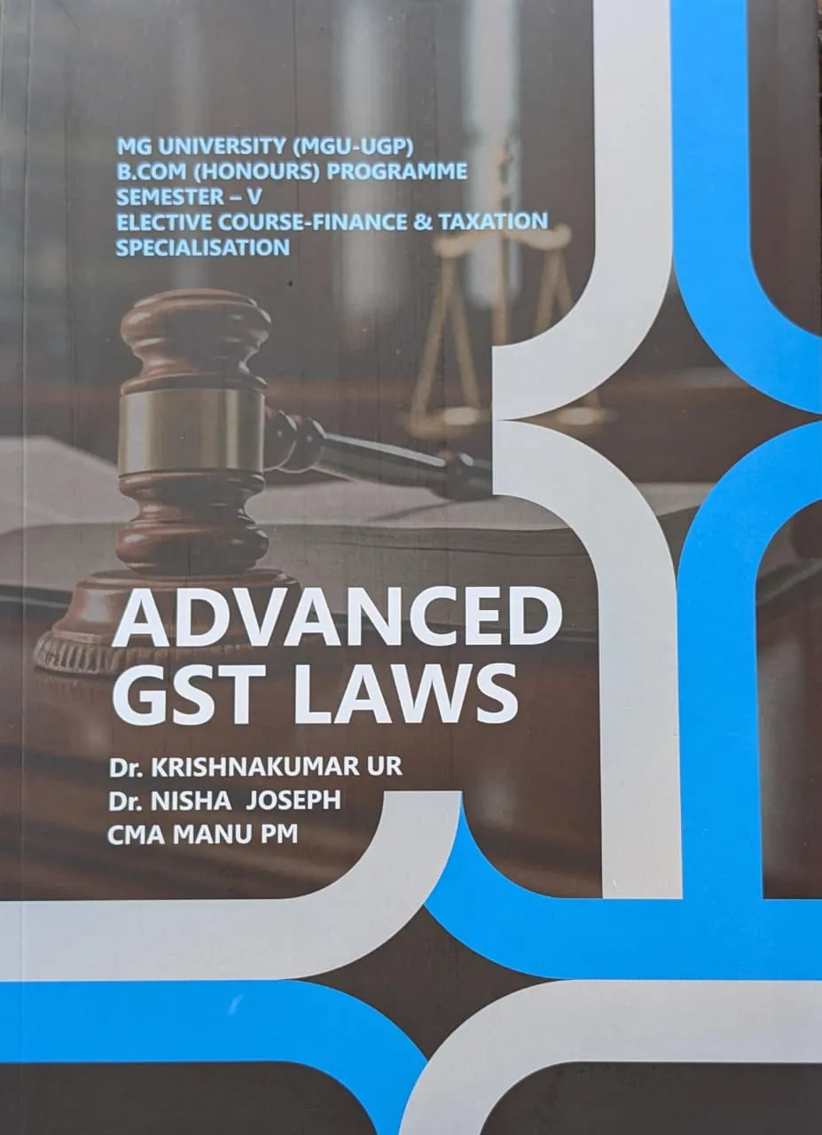 Advanced GST Laws | Prakash Publication | MG University (MGU-UGP) | B.Com. (Honours) | Semester 5 | Finance & Taxation