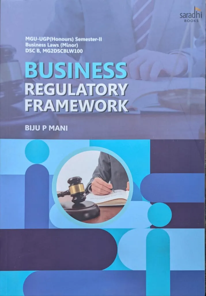 Business Regulatory Framework | Prakash Publications | MGU-UGP (Honours) | Semester 3 | Business Laws (Minor) | DSC B, MG2DSCBLW100