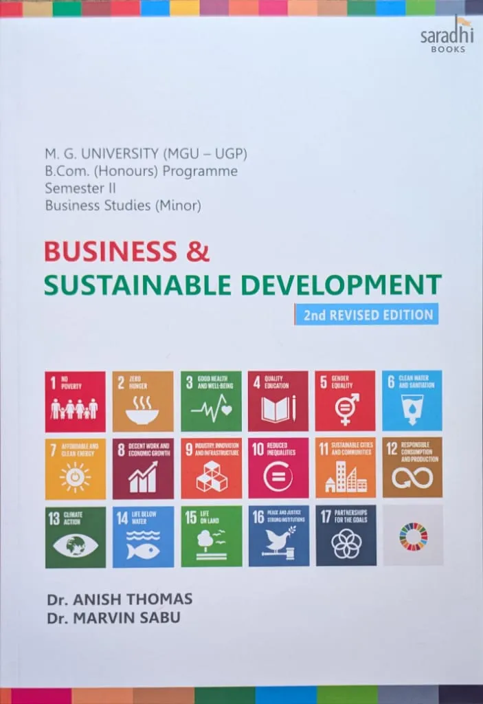 Business & Sustainable Development (2nd Revised Edition) | Prakash Publ | MGU-UGP | B.Com. (Honours) Programme | Semester 2 | Business Studies (Minor)ications