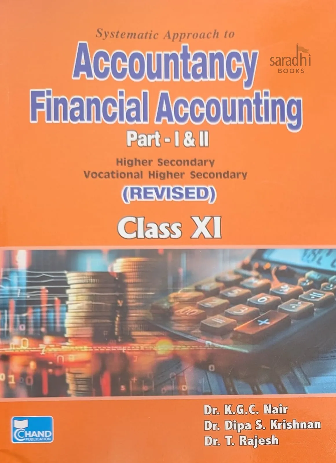 Systematic Approach To Accountancy | Class 11 | Dr. K.G.C. Nair | Higher Secondary/CBSE/Vocational Higher Secondary