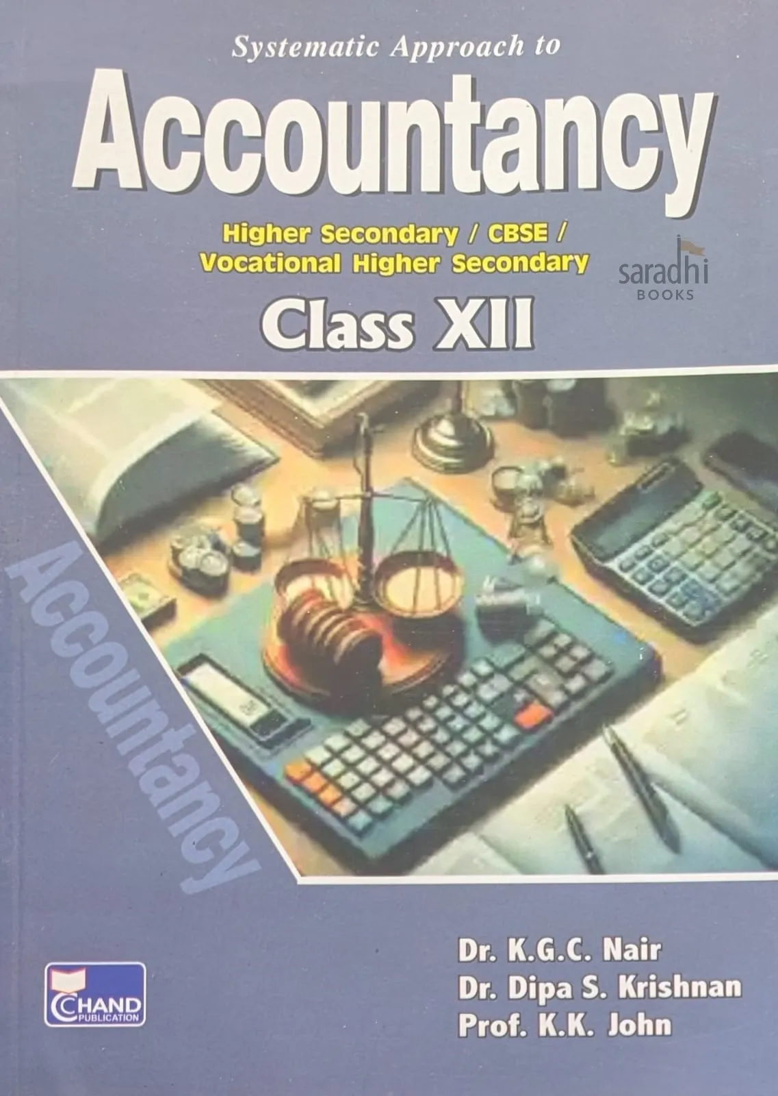 Systematic Approach To Accountancy | Class 12 | Dr. K.G.C. Nair | Higher Secondary/CBSE/Vocational Higher Secondary