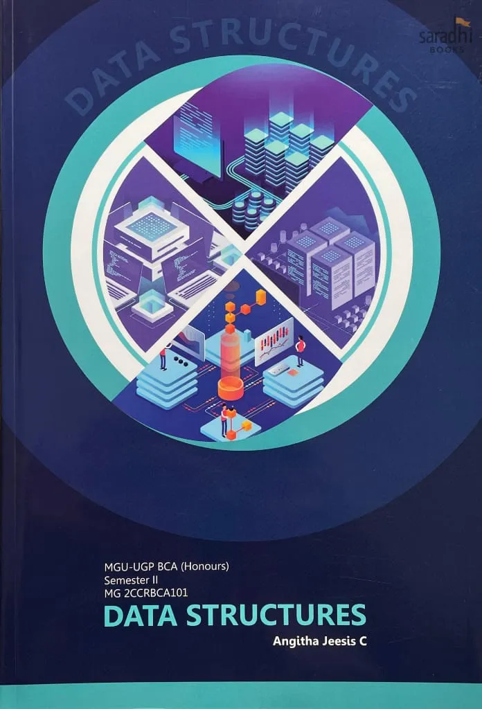 Data Structures | Prakash Publications | MGU-UGP BCA (Honours) | Semester 2 | MG 2CCRBCA101