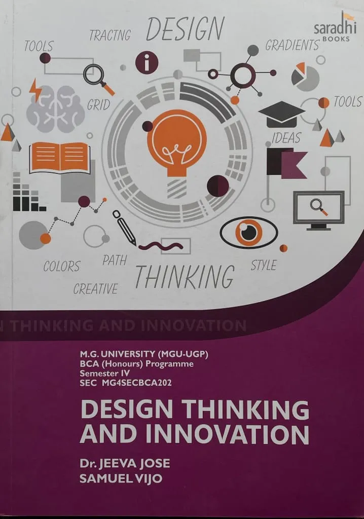 Design Thinking and Innovation | Prakash Publications | MGU-UGP | BCA (Honours) Programme | Semester 4 | SEC MG4SECBCA202