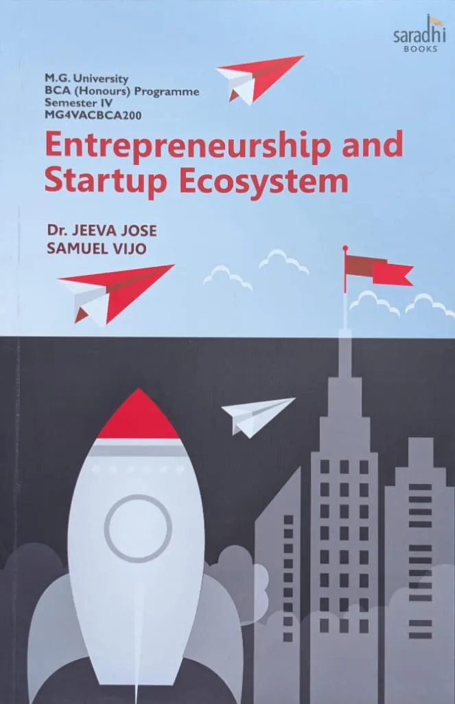 Entrepreneurship and Startup Ecosystem | Prakash Publications | Mg University BCA (Honours) Programme | Semester 4 | MG4VACBCA200