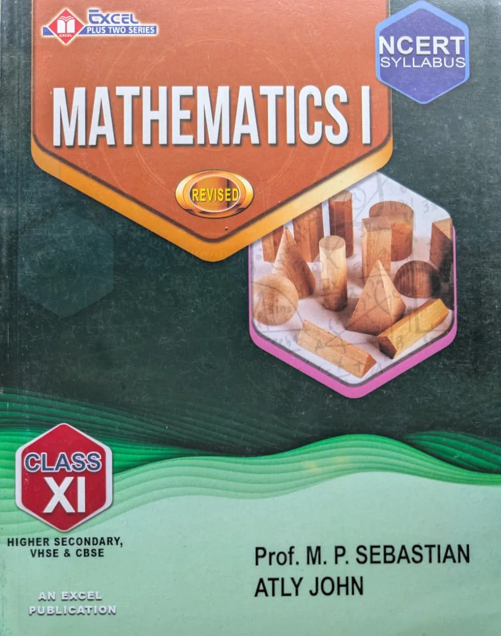 Mathematics Textbook 2026 | Plus One/Class 11 NCERT Syllabus | Higher Secondary, VHSE & CBSE | Excel Publishers