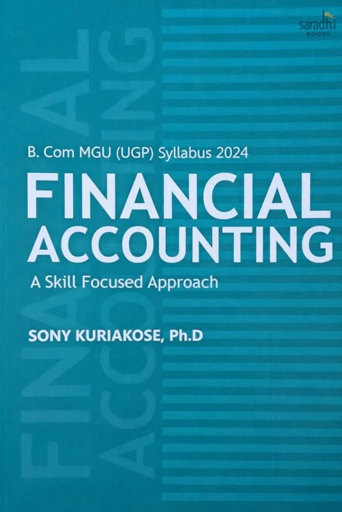 Financial Accounting: A Skill Focused Approach | Prakash Publications | B.Com. MGU (UGP) Syllabus 2024