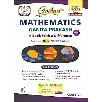 Golden Mathematics Ganita Prakash | Class 8 | CBSE Guide | Latest edition (2026-2027)