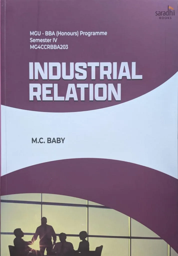 Industrial Relation | Prakash Publications | MGU-BBA (Honours) Programme | Semester 4 | Course Code: MG4CCRBBA203