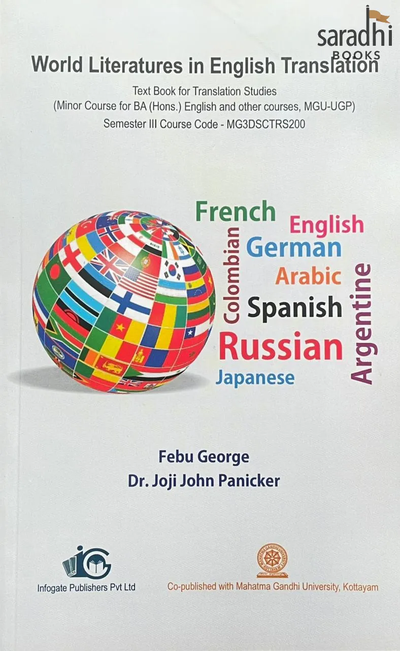 World Literature in English Translation | BA English Semester 3 Textbook | Mahatma Gandhi University | MG3DSCTRS200 | Infogate Publishers Pvt. Ltd. | Co-published with Mahatma Gandhi University, Kottayam