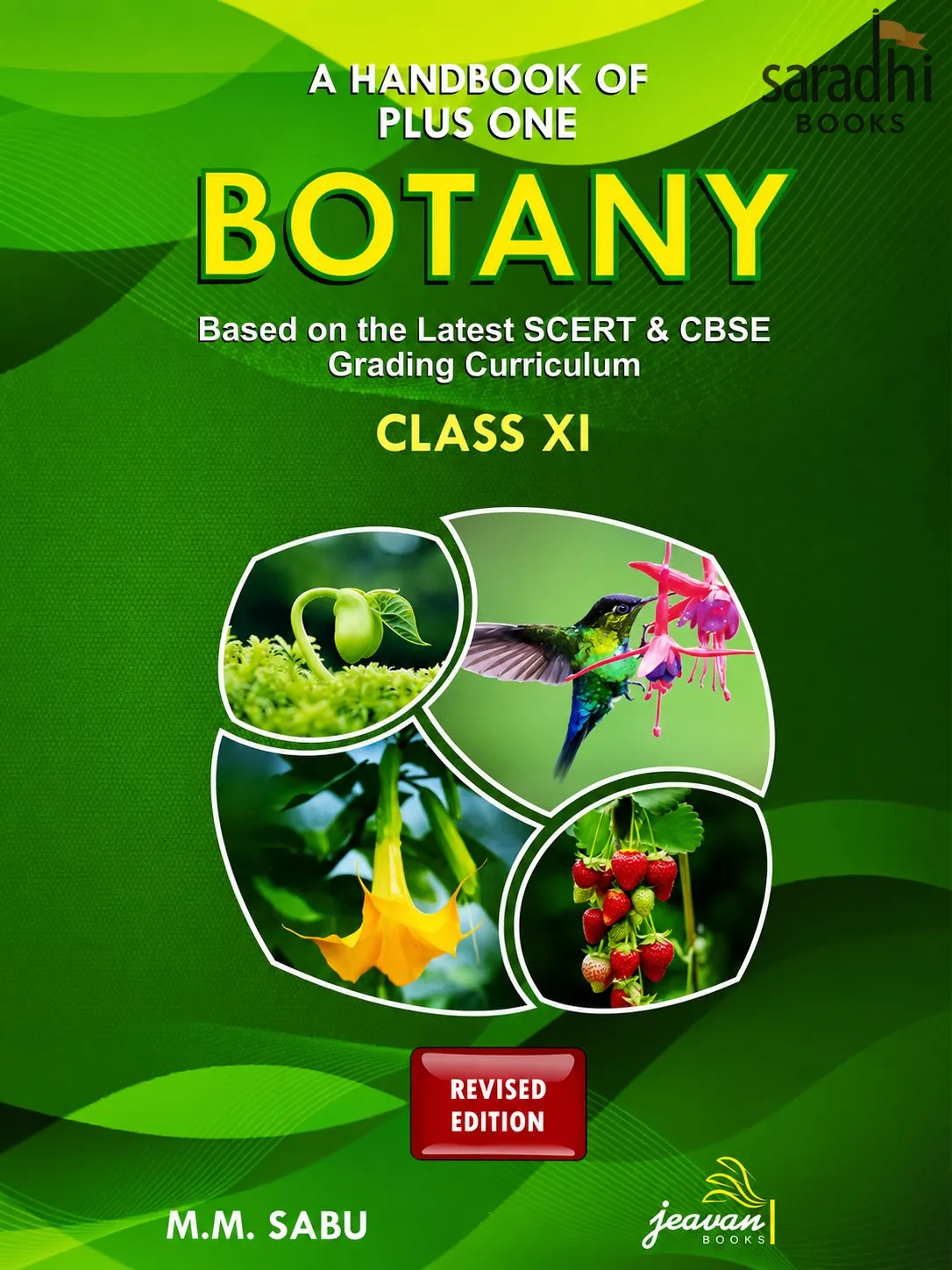 A Handbook Of Plus One/Class 11 Botany | Based on the Latest SCERT & CBSE Grading Curriculum | M. M. Sabu | Jeavan Books