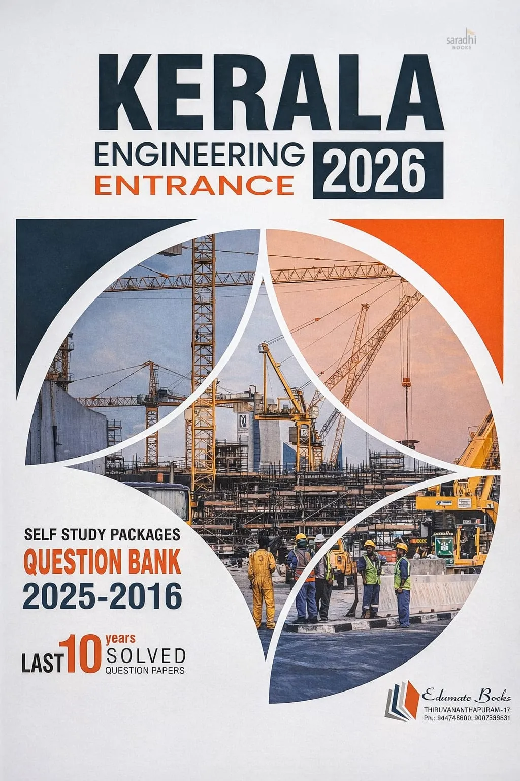 Kerala Engineering Entrance Question Bank (KEAM) | 10 Years Solved Papers (2025-2016) | 2026 Edition