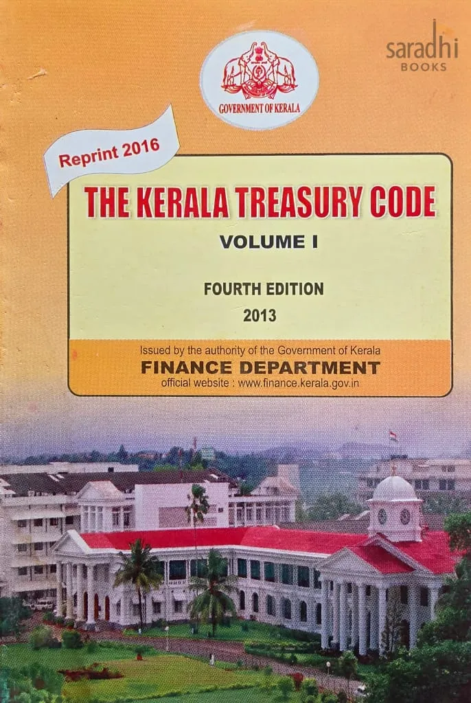 The Kerala Treasury Code Volume 1 | KTC 1 | 4th Edition | Finance Department