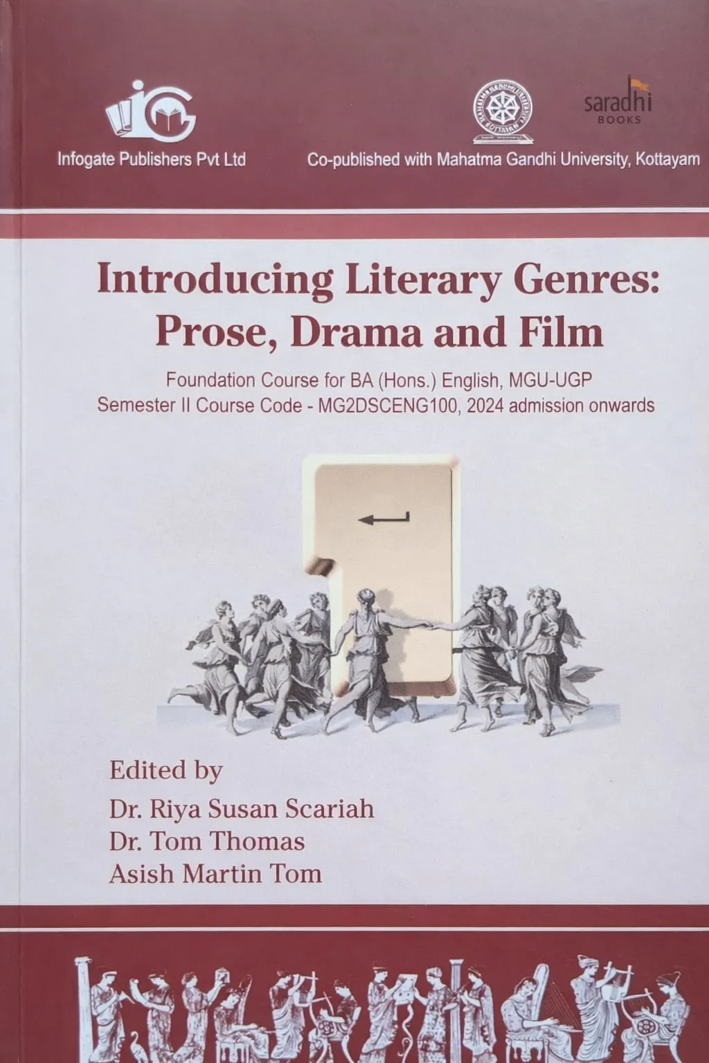 Introducing Literary Genres: Prose, Drama And Film Semester 2 Textbook For MGU-UG BA (Honours) English