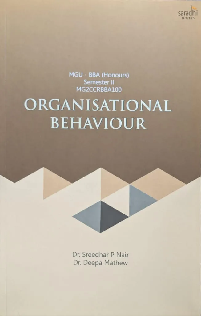 Organisational Behaviour | Prakash Publications | MGU-BBA (Honours) | Semester 2 | MG2CCRBBA100