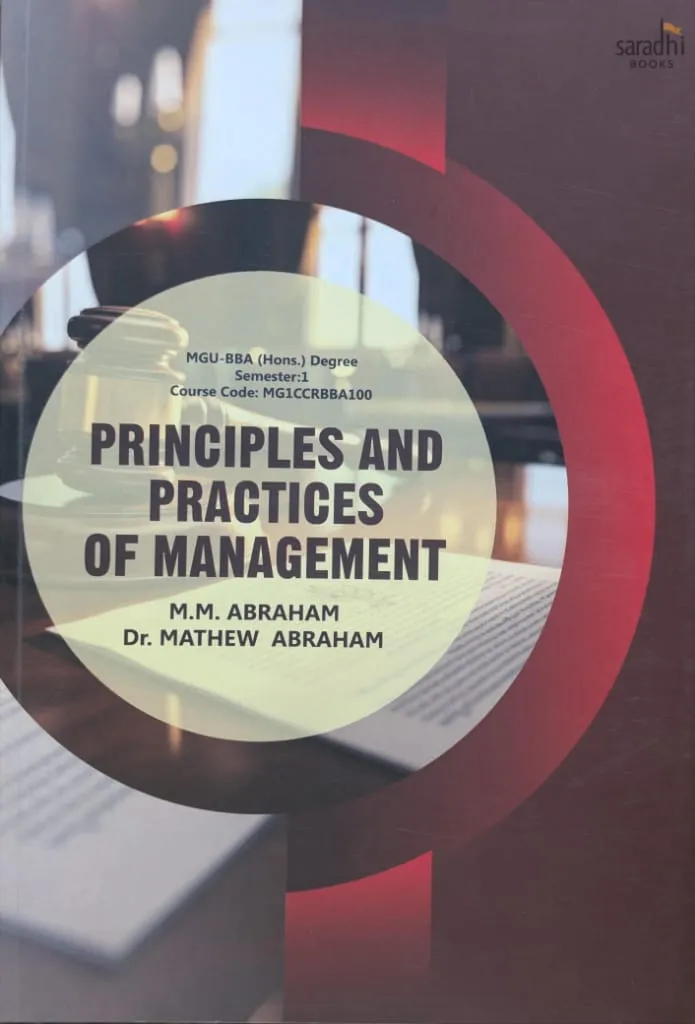 Principles and Practices of Management | Prakash Publications | MGU-BBA (Honours) Degree | Semester 1 | Course Code: MG1CCRBBA100