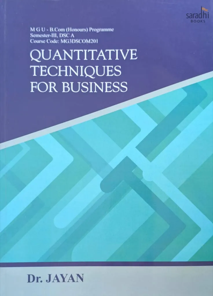 Quantitative Techniques for Business | Prakash Publications | MGU - B.Com. (Honours) Programme | Semester 3 | DSC A Course Code: MG3DSCOM201