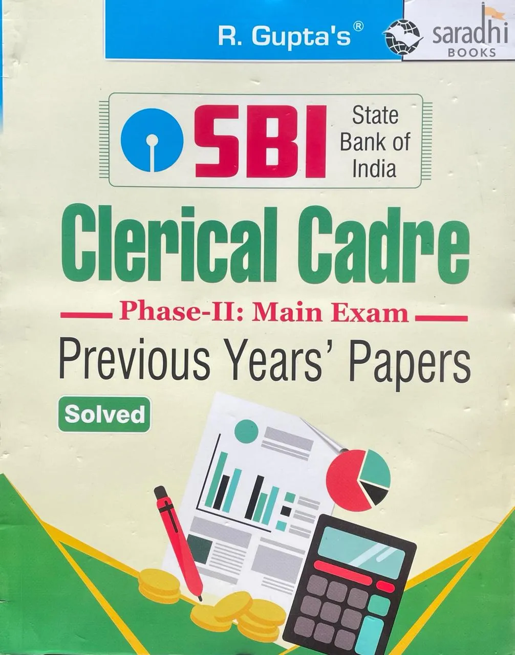 SBI – Clerical Cadre: Previous Years' Papers (Solved) (Phase-II: Main Exam) 2026 | R Gupta's | Ramesh Publishing House