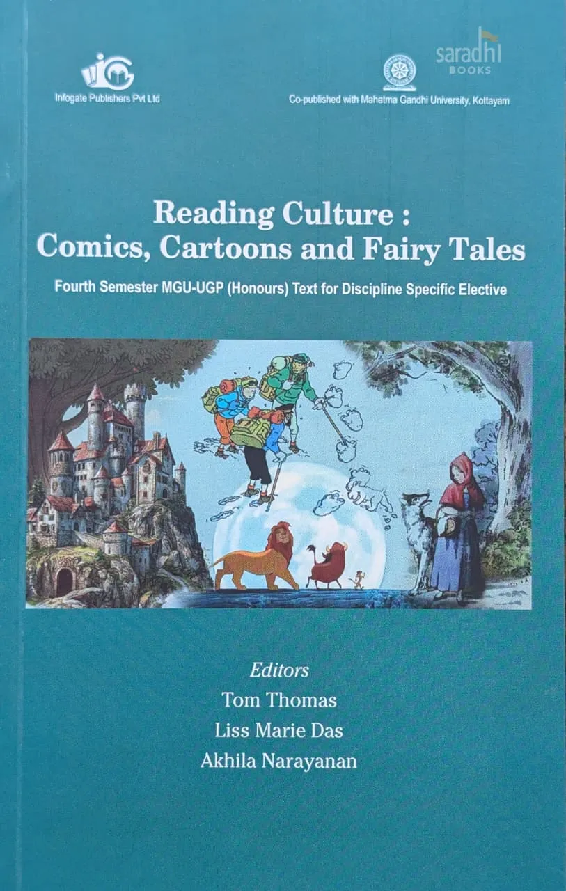 Reading Culture: Comics, Cartoons and Fairy Tales Semester 4 Textbook For Discipline Specific Elective (DSE), MGU-UGP (Honours)