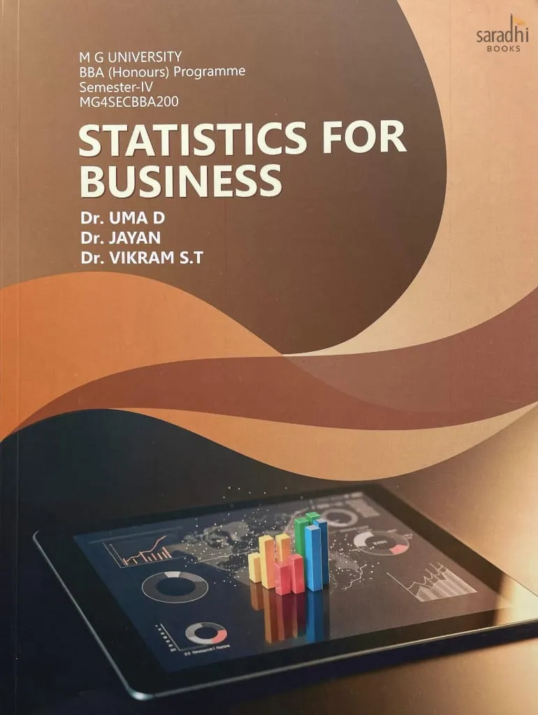 Statistics for Business | Prakash Publications | MG University BBA (Honours) Programme | Semester 4 | MG4SECBBA200