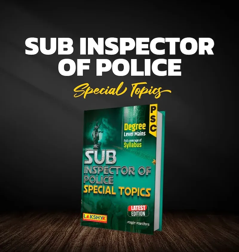 Sub Inspector Of Police (SI) | Special Topics | Degree Level Mains | Lakshya