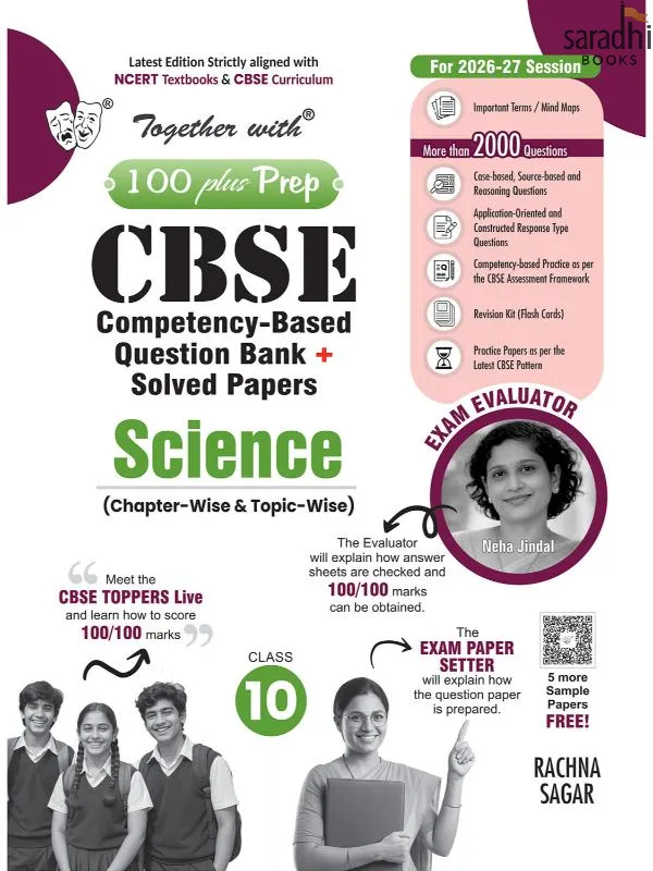 Together With Class 10 Science 2026-27 | 100 Plus Prep CBSE Question Bank | With 2000+ Questions, Mind Maps, Practice Papers & Latest Board Question Paper 2026